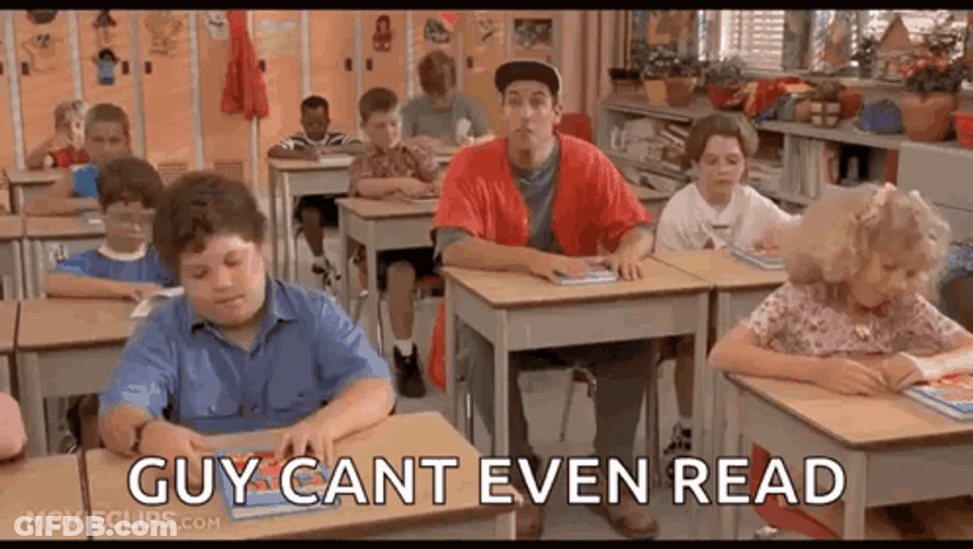 Billy Madison Guys Can't Even Read GIF