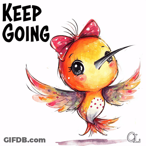 Bird Drawing Saying Keep Going GIF