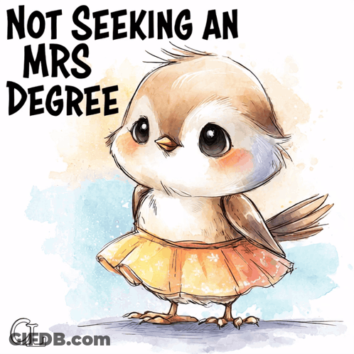 Bird Not Seeking An Mrs Degree GIF