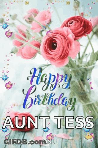 Birthday Aunt Tess Greeting Card GIF