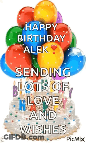 Birthday Cake Balloons Candles Happy Birthday Alek GIF