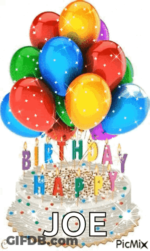 Birthday Cake With Balloons And Candles Saying Happy Birthday Joe GIF