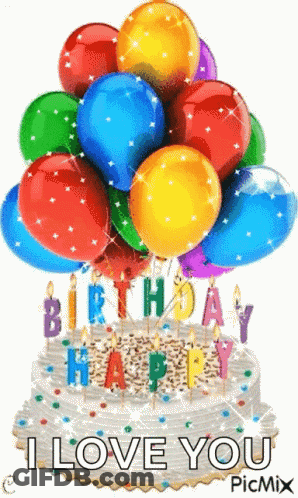 Birthday Cake With Balloons And Candles Saying I Love You GIF