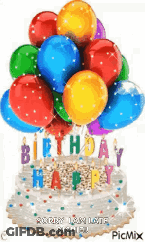 Birthday Cake With Balloons And Candles Saying Sorry I Am Late Richie GIF