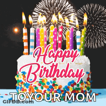 Birthday Cake With Candles Fireworks Happy Birthday To Your Mom GIF