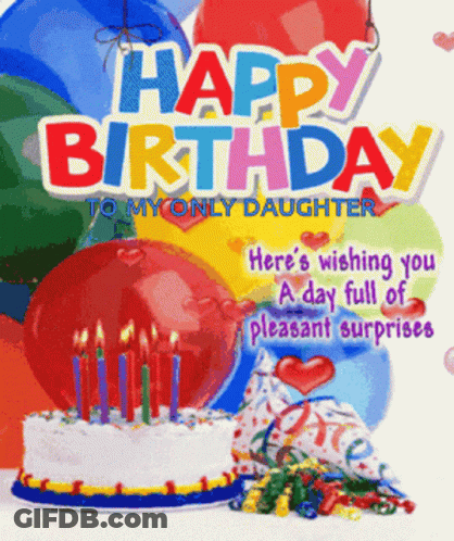 Birthday Card For Daughter With Balloons And Cake GIF