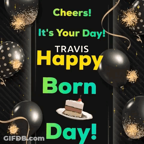 Birthday Card For Travis GIF