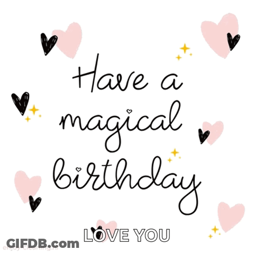 Birthday Card Saying Have A Magical Birthday Love You GIF