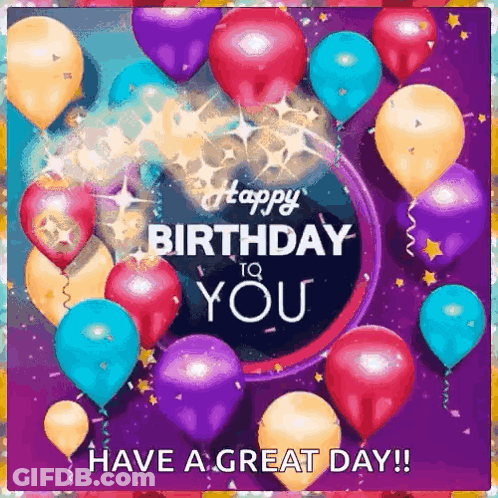 Birthday Card With Balloons And Confetti Saying Happy Birthday To You GIF