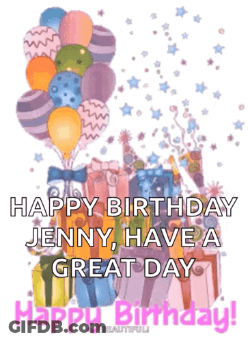 Birthday Card With Balloons And Presents Happy Birthday Jenny GIF