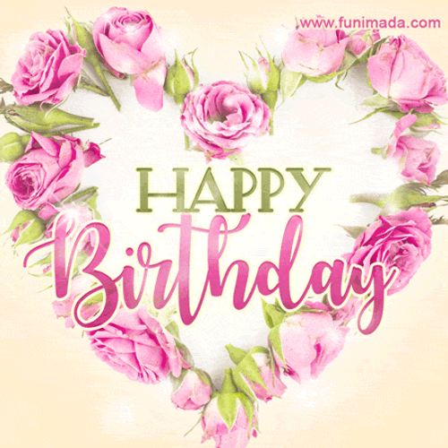 Birthday Flowers Pink Roses Heart Love GIF