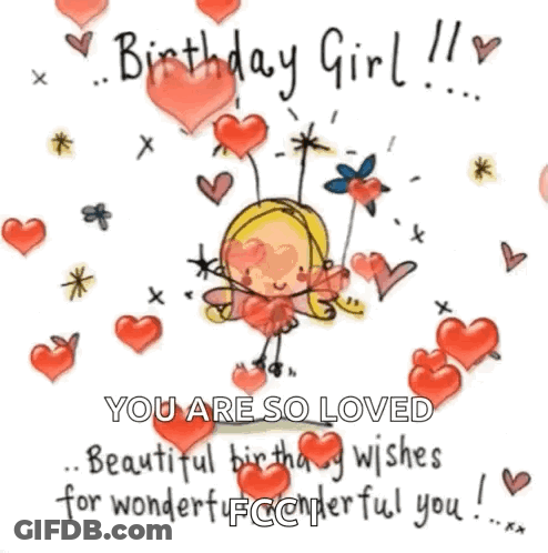 Birthday Girl Surrounded By Hearts And Flowers GIF