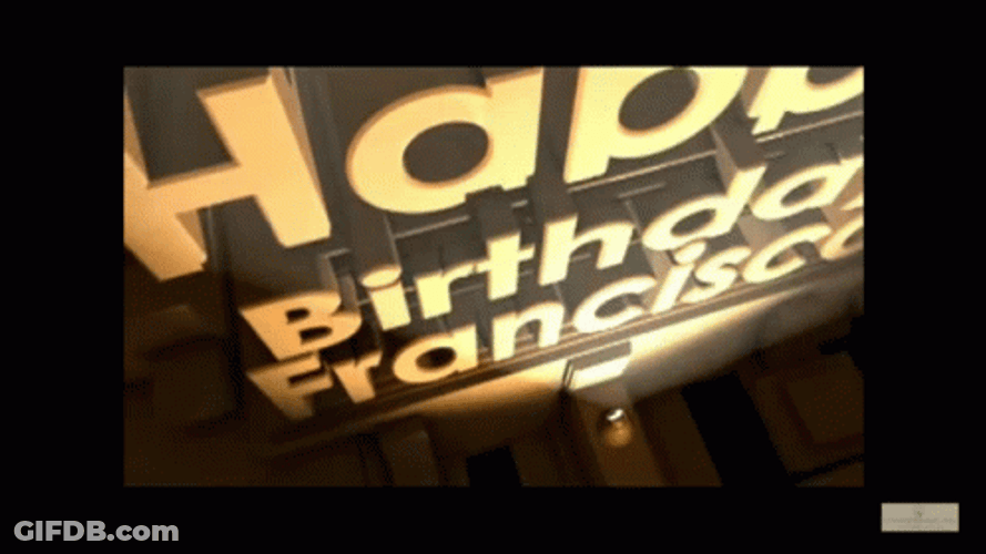 Birthday Greetings For Francisco GIF