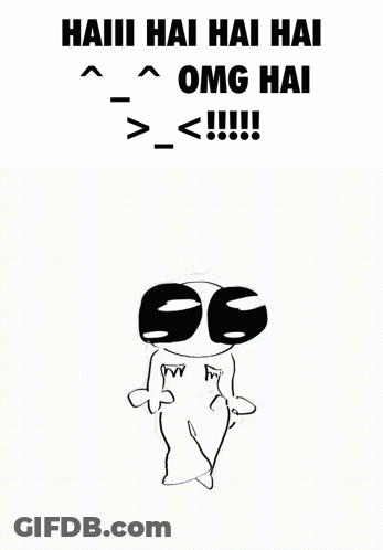 Black And White Cartoon Saying Haii Hai Hai Omg Hai GIF
