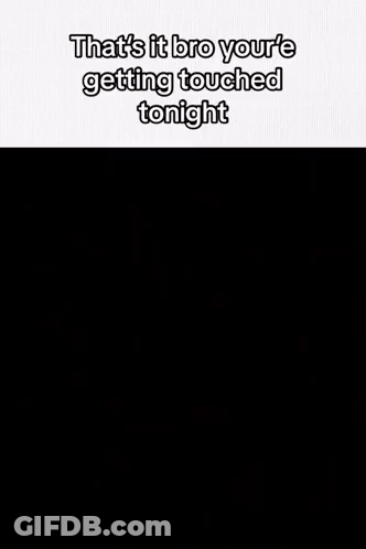 Black And White Cat That's It Bro You're Getting Touched Tonight GIF
