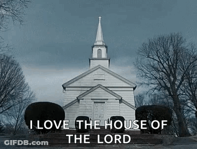 Black And White Church I Love The House Of The Lord GIF