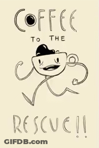 Black And White Coffee Cup Saying Coffee To The Rescue GIF