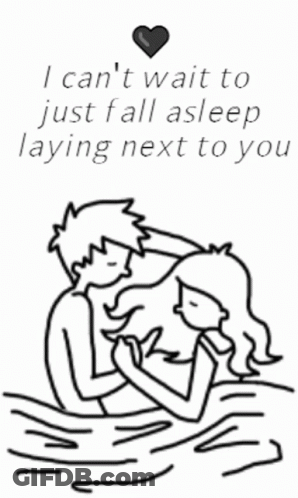 Black And White Couple Hugging Saying I Can't Wait To Fall Asleep GIF