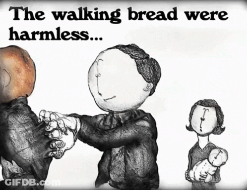 Black And White Drawing Of Man And Woman Saying The Walking Bread Were Harmless GIF