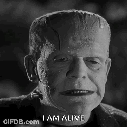 Black And White Frankenstein I Am Alive GIF