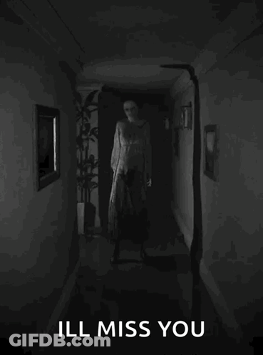 Black And White Ghost In Hallway Ill Miss You GIF