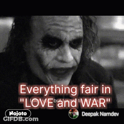 Black And White Joker Everything Fair In Love And War GIF