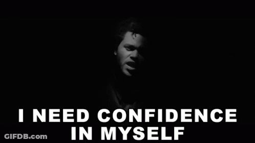 Black And White Man Saying I Need Confidence In Myself GIF