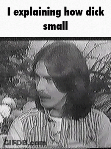 Black And White Man With Long Hair Explaining How Dick Small GIF