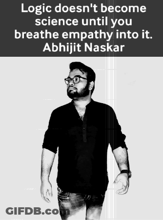 Black And White Man With Quote From Abhijit Naskar GIF