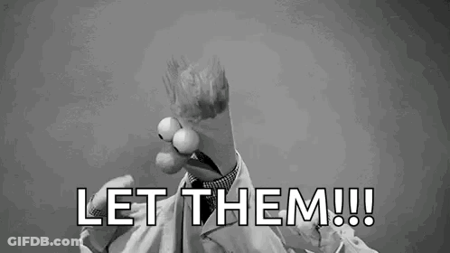 Black And White Muppet Saying Let Them!!! GIF