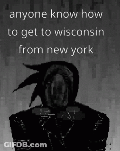 Black And White Person Asking How To Get To Wisconsin From New York GIF