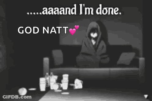 Black And White Person Laying On Couch Saying Aaaand I'm Done God Natt GIF