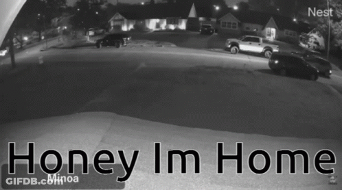 Black And White Photo Honey I'm Home GIF