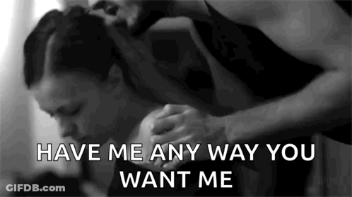 Black And White Photo Man Kissing Woman Neck Saying Have Me Any Way You Want Me GIF