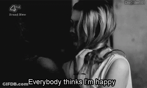 Black And White Photo Of Woman Everybody Thinks I'm Happy GIF