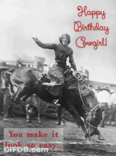 Black And White Photo Of Woman Riding Bull Saying Happy Birthday Cowgirl GIF