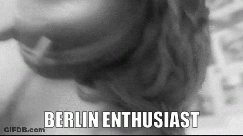 Black And White Photo With Berlin Enthusiast Text GIF