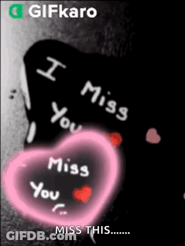 Black And White Photo With Pink Heart Saying I Miss You GIF