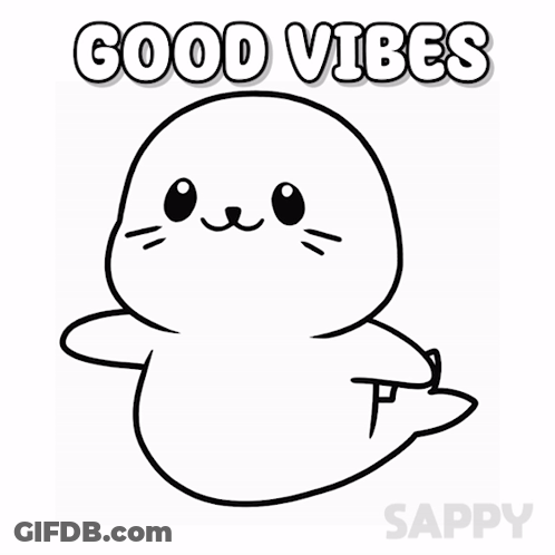 Black And White Seal With Good Vibes GIF