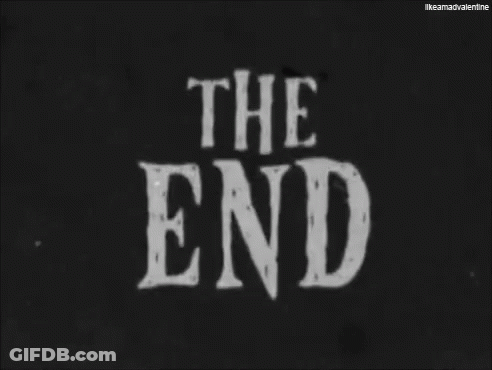 Black And White Sign Saying The End GIF