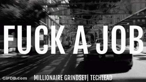 Black And White Street Fuck A Job GIF