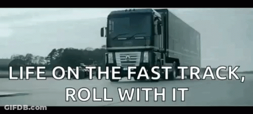 Black And White Truck Life On The Fast Track Roll With It GIF