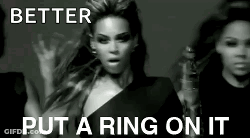 Black And White Woman Better Put A Ring On It GIF
