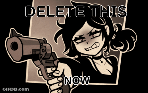 Black And White Woman Holding Gun Delete This Now GIF