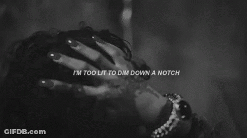 Black And White Woman Laying Down I'm Too Lit To Dim Down A Notch GIF