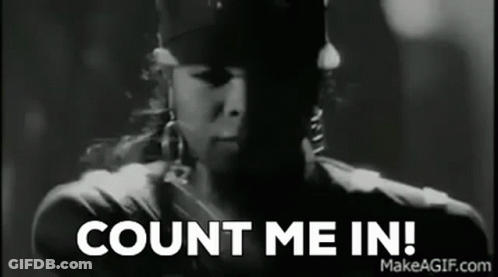 Black And White Woman Saying Count Me In GIF