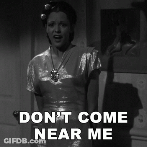 Black And White Woman Saying Don't Come Near Me GIF