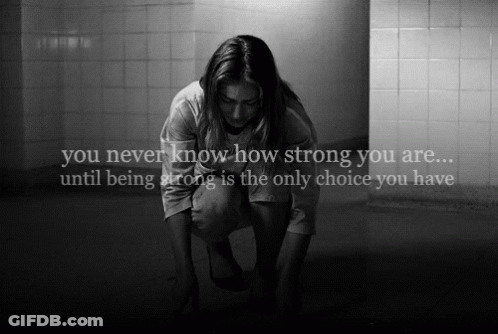Black And White Woman You Never Know How Strong You Are Until Being Strong Is The Only Choice GIF