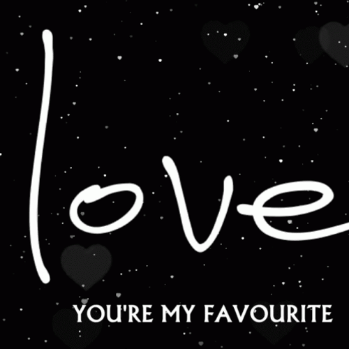 Black And White You're My Favorite GIF