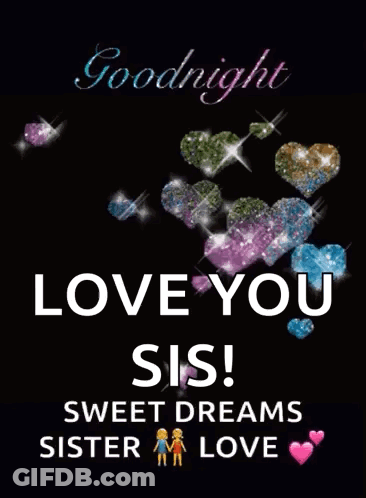 Black Background Hearts Goodnight Love You Sis GIF